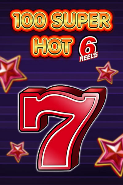 100 Super Hot 6 Reels